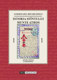 coperta carte istoria sfintului munte athos vol. i de schimon ahul irinarh sisman